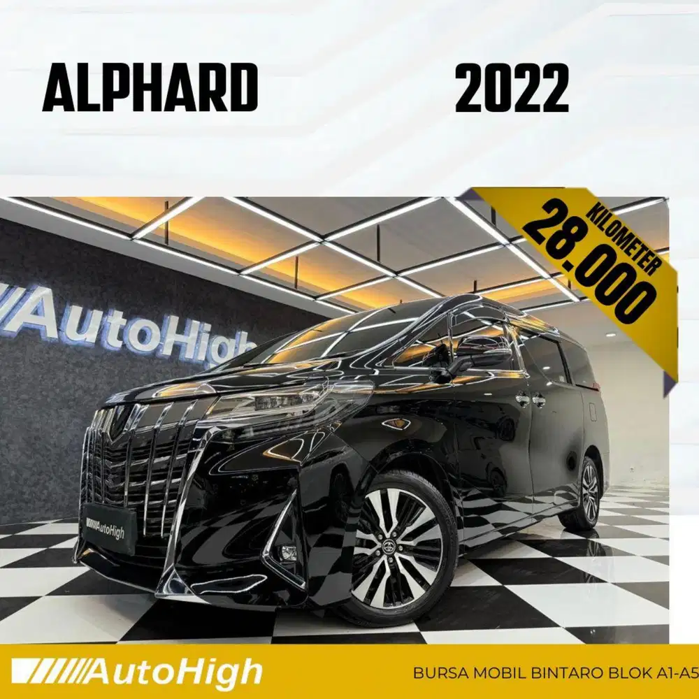 DP10% [Km28.000] Alphard G 2022 Black Reg 2021 #AUTOHIGH