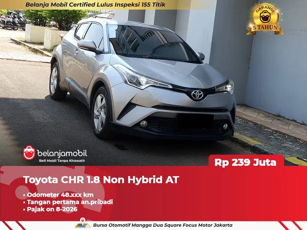 [ GARANSI 5TH ] Toyota CHR C-HR 1.8 Non Hybrid AT 2018/2019