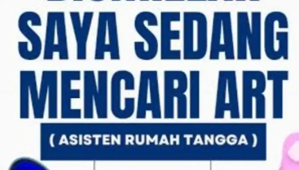 Lowongan untuk ART full time