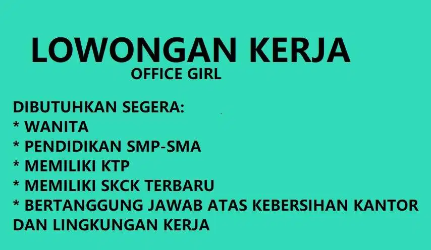 dibutuhkan cepat OFFICE GIRL