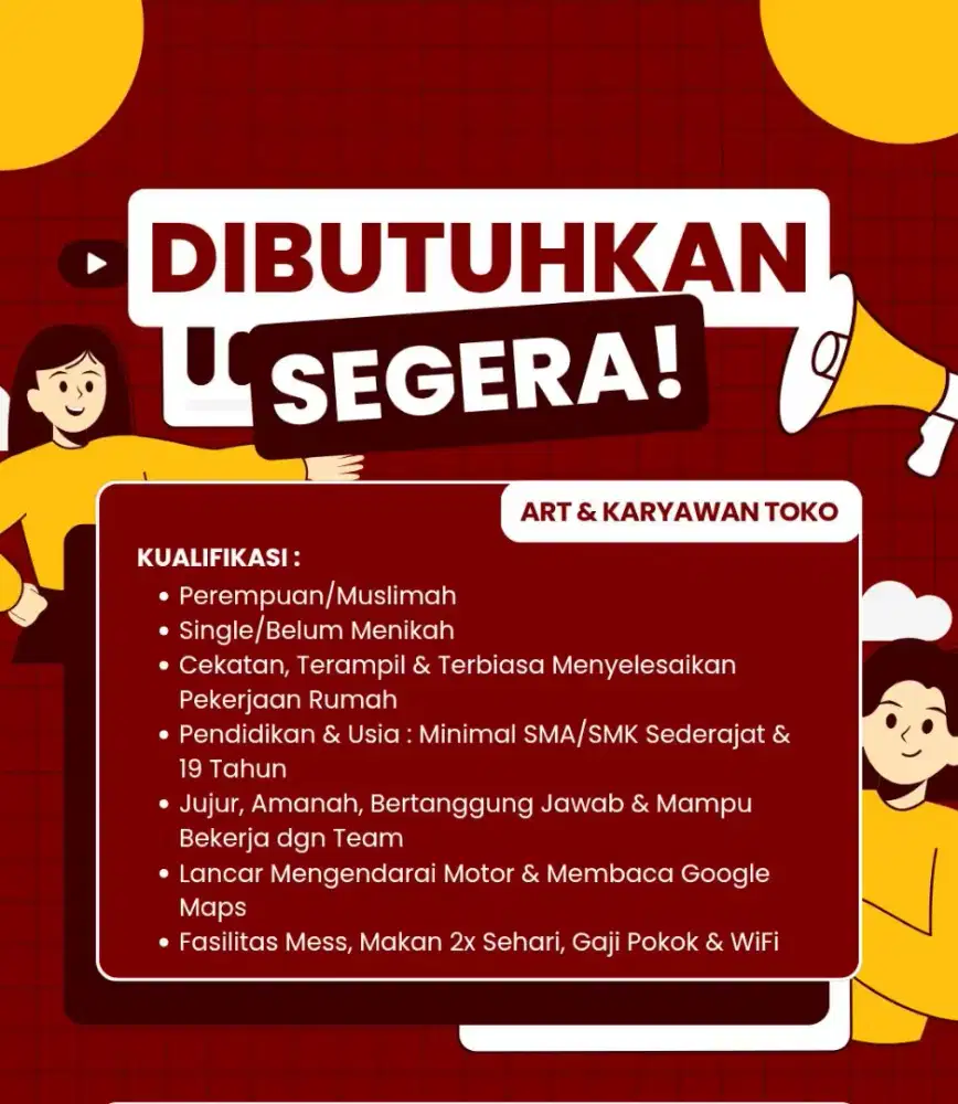 DIBUTUHKAN ART & KARYAWAN TOKO (GABUNG JADI 1)