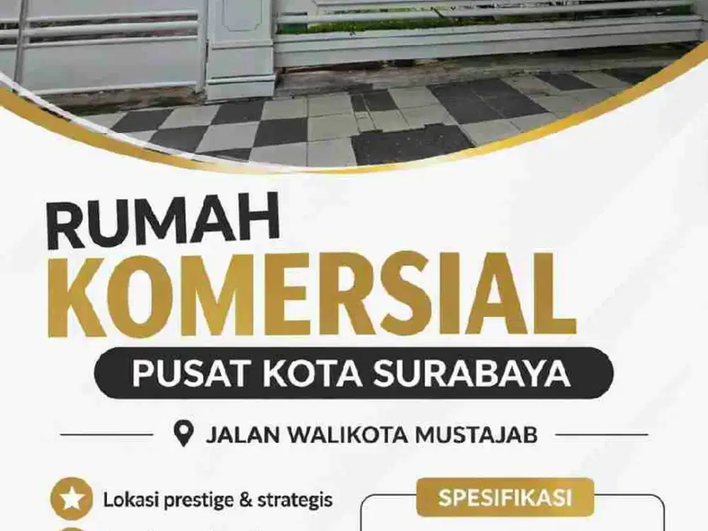 RUMAH NOL JALAN KOMERSIAL WALIKOTA MUSTAJAB SURABAYA DEKAT BALAIKOTA SURABAYA DAN GRAND CITY MALL COCOK UNTUK USAHA