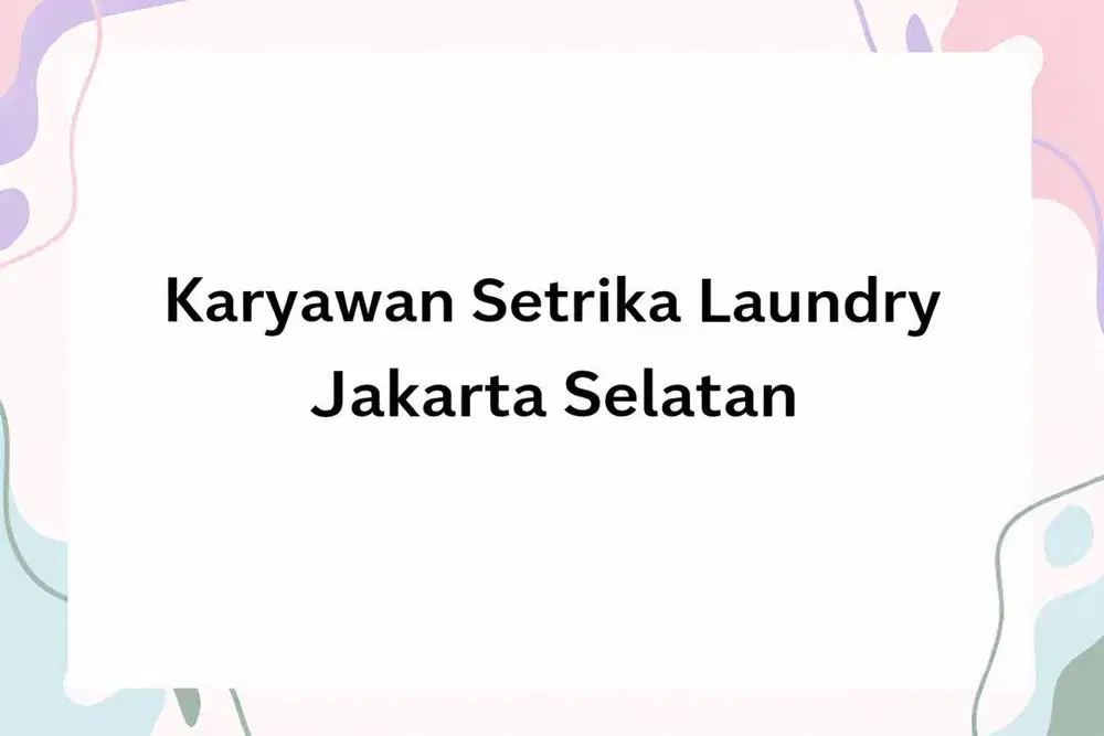 Karyawan Setrika Laundry