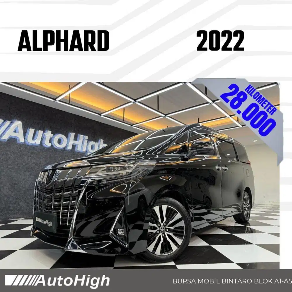 DP10% [Km28.000] Alphard G 2022 Black Reg 2021 #AUTOHIGH