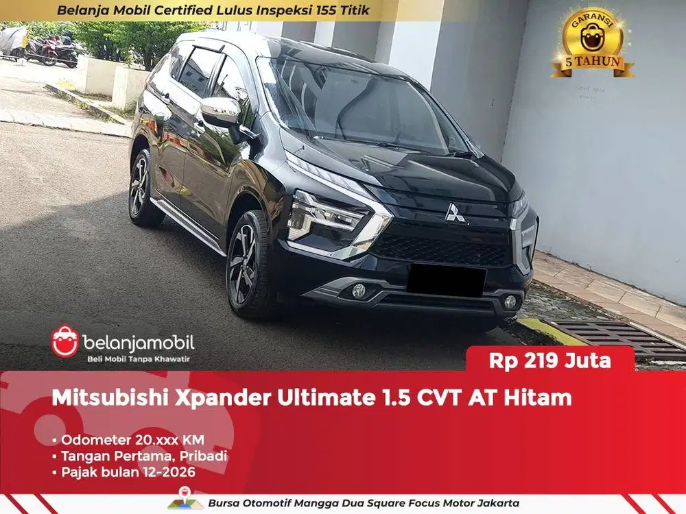 GARANSI 5TH ] Mitsubishi Xpander Ultimate 1.5 CVT AT 2021/2022