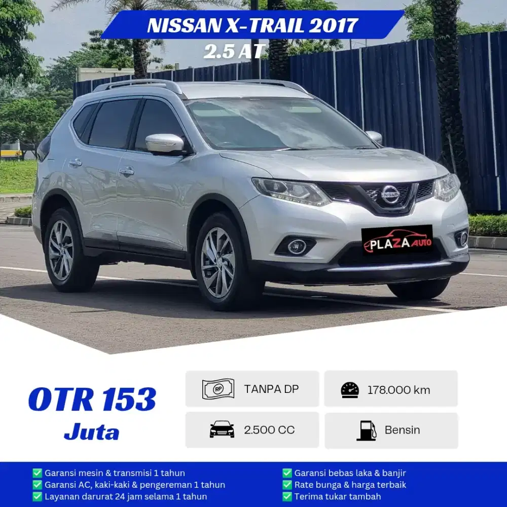 Nissan X-Trail 2017
2.5 Automatic TANPA DP siap pakai Garansi 1 tahun