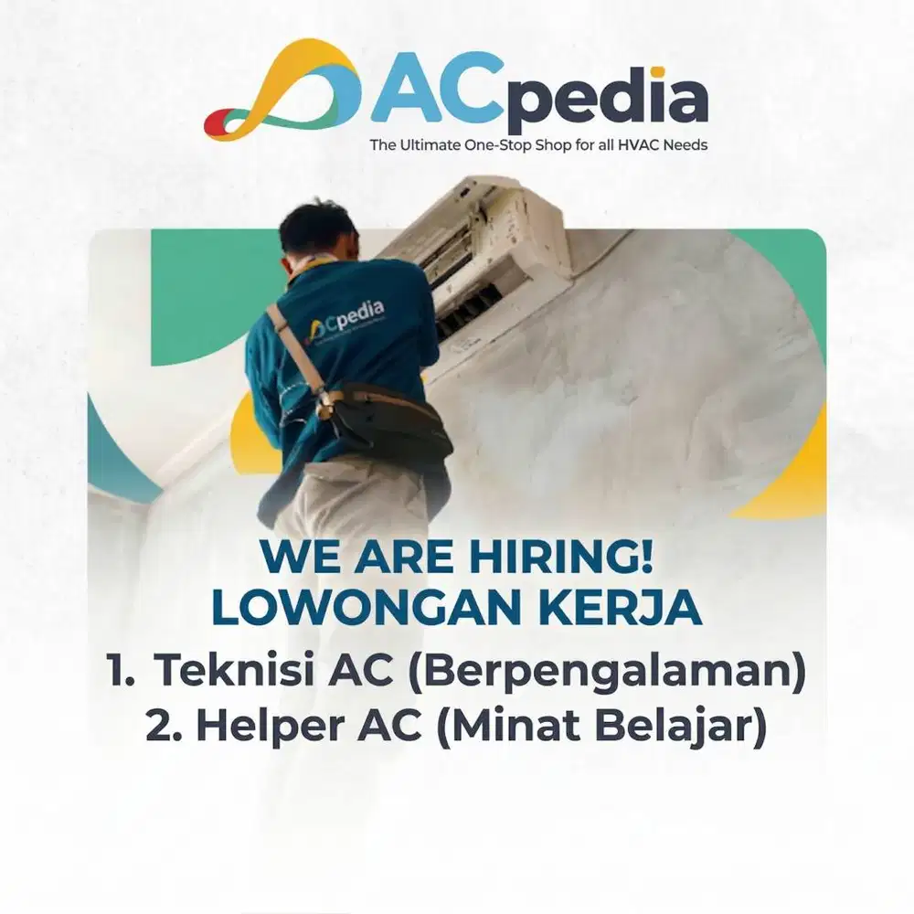 Dibutuhkan Teknisi dan Helper AC Berpengalaman