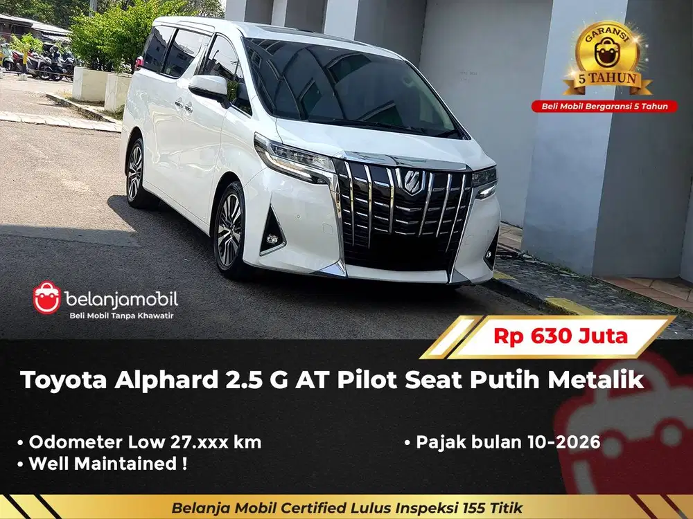 [ GARANSI 5TH ] Toyota Alphard 2.5 G AT Pilot Seat Putih 2019/2020
