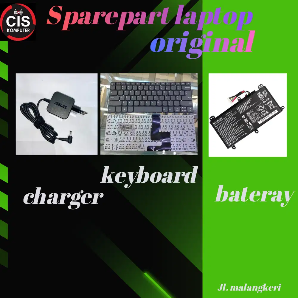sparepart laptop keyboard, batterai, charger