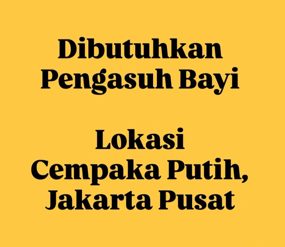 Dibutuhkan Pengasuh Bayi