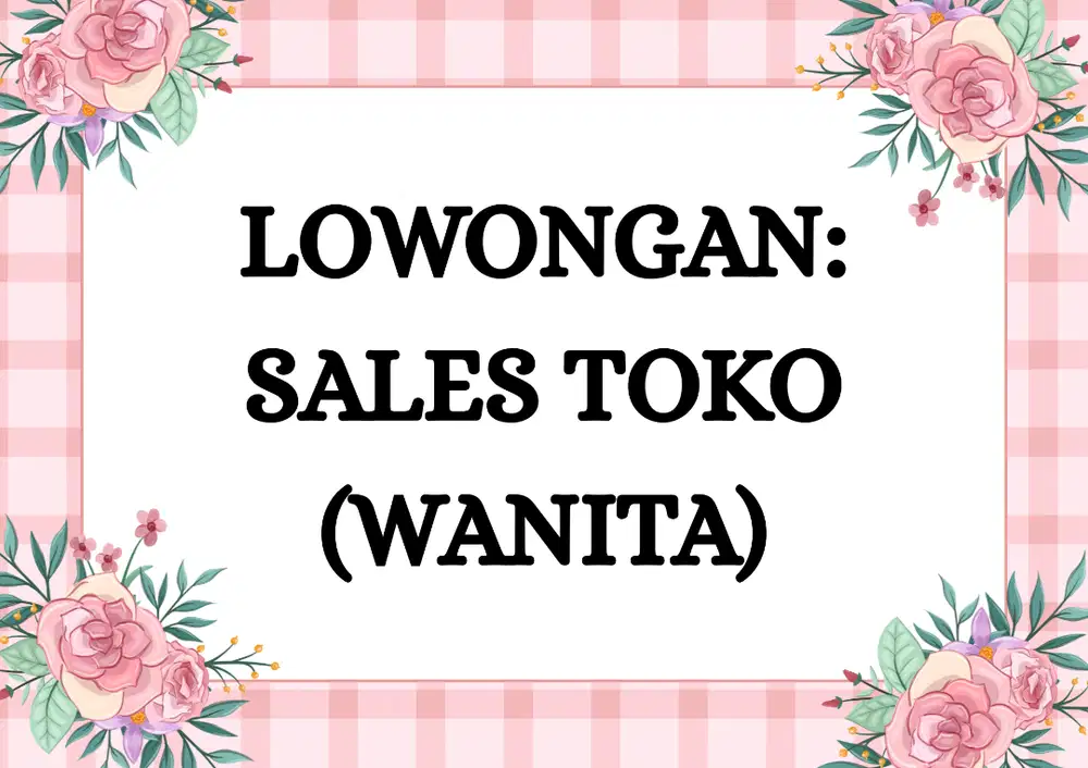 LOWONGAN: SALES TOKO