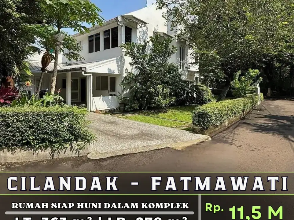 FOR SALE CILANDAK - FATMAWATI
DALAM KOMPLEK