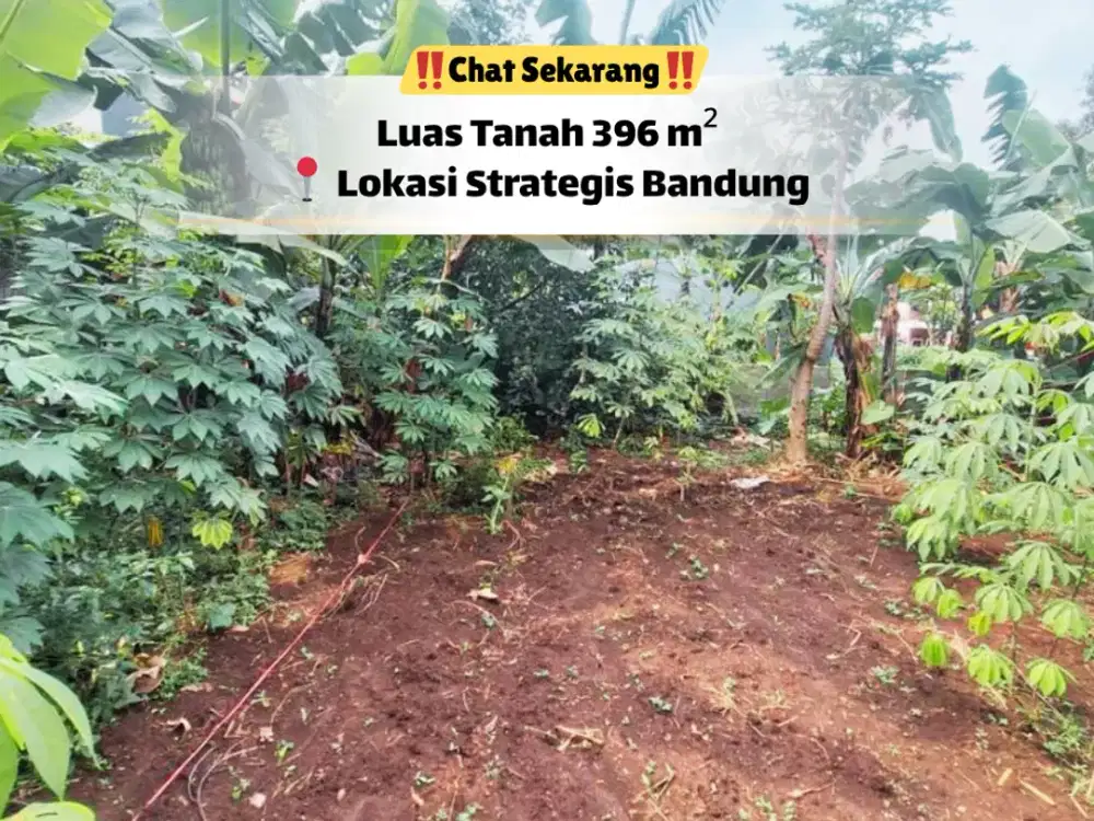 Tanah Bandung 396 m² – Bentuk Ideal & Siap Kembang