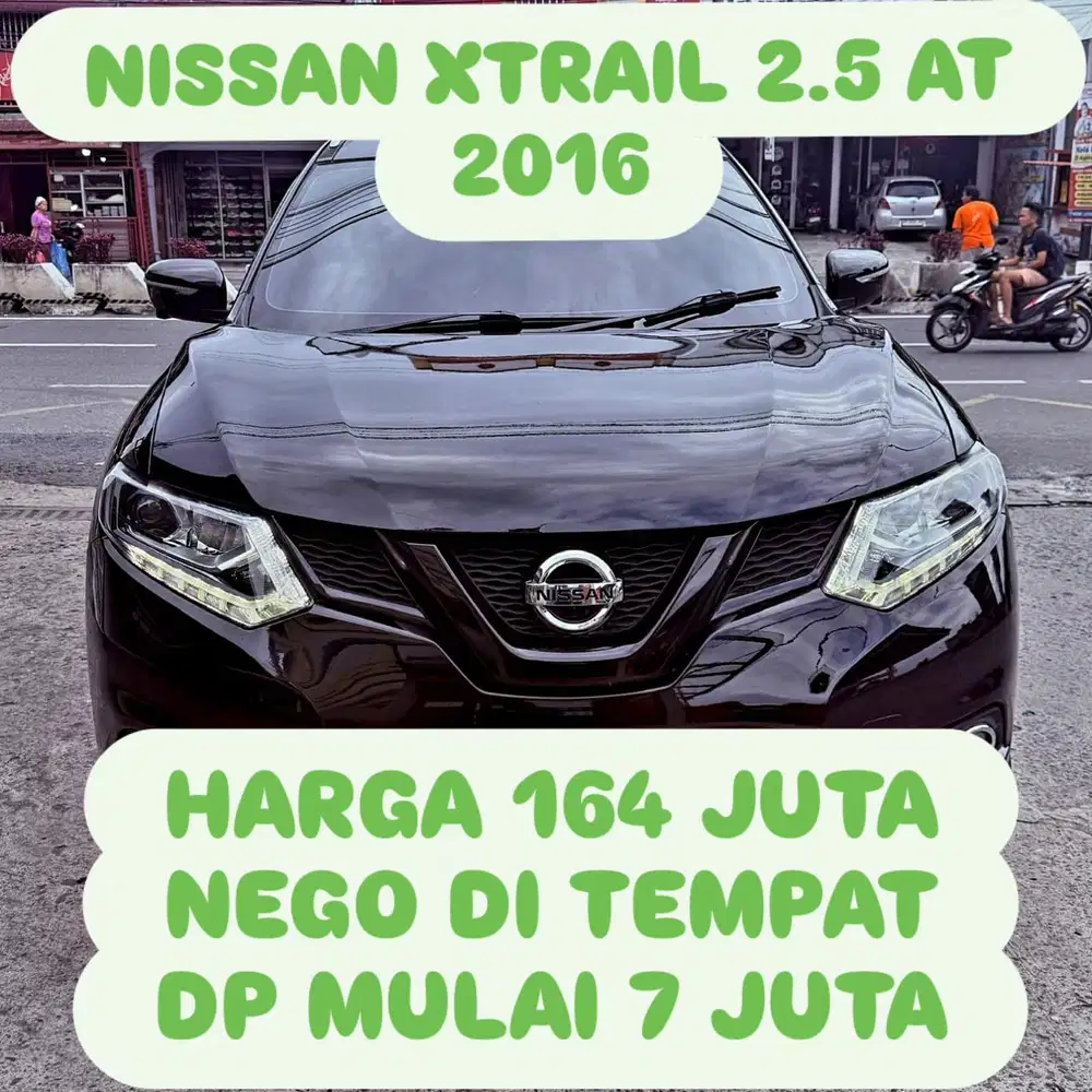 Nissan X-Trail 2016 DP 7 JUTA