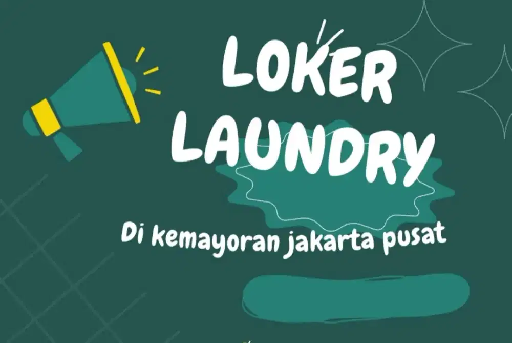 LOKER  LAUNDRY  DI KEMAYORAN JAKARTA PUSAT