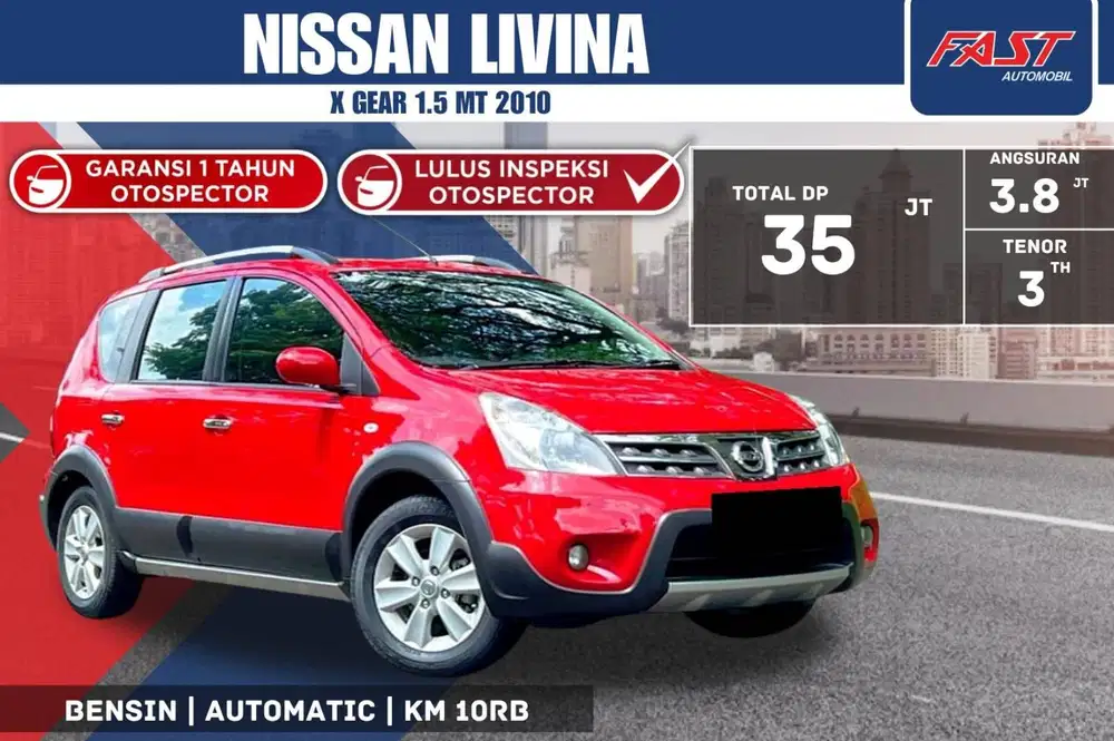 NISSAN LIVINA X GEAR 2010 1.5 MT LOW KM.10RB SUPER ANTIK & LIKE NEW