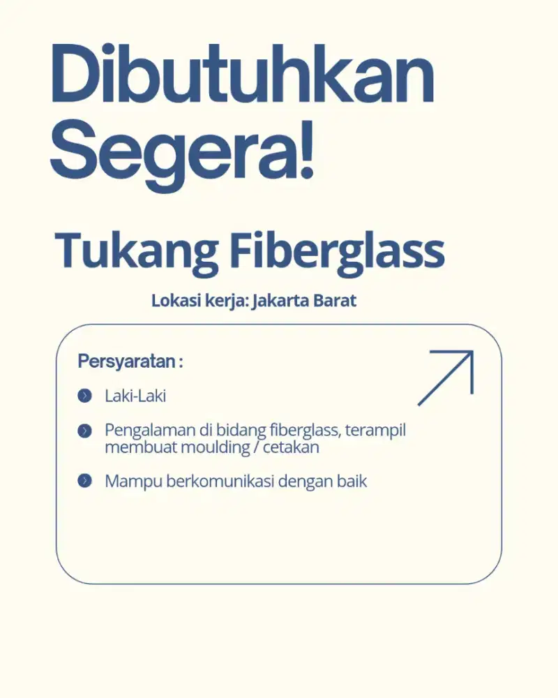 Butuh segera:  Tukang fiberglass berpengalaman