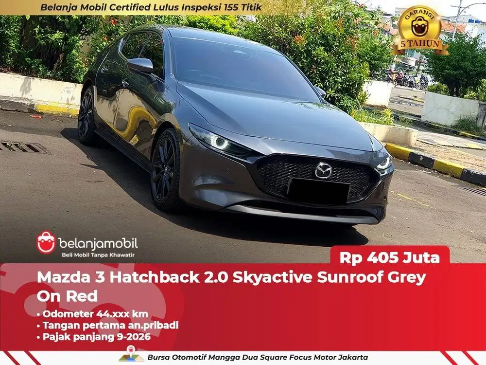 [ GARANSI 5TH ] Mazda 3 Mazda3 Hatchback HB 2.0 Sunroof 2023/2024