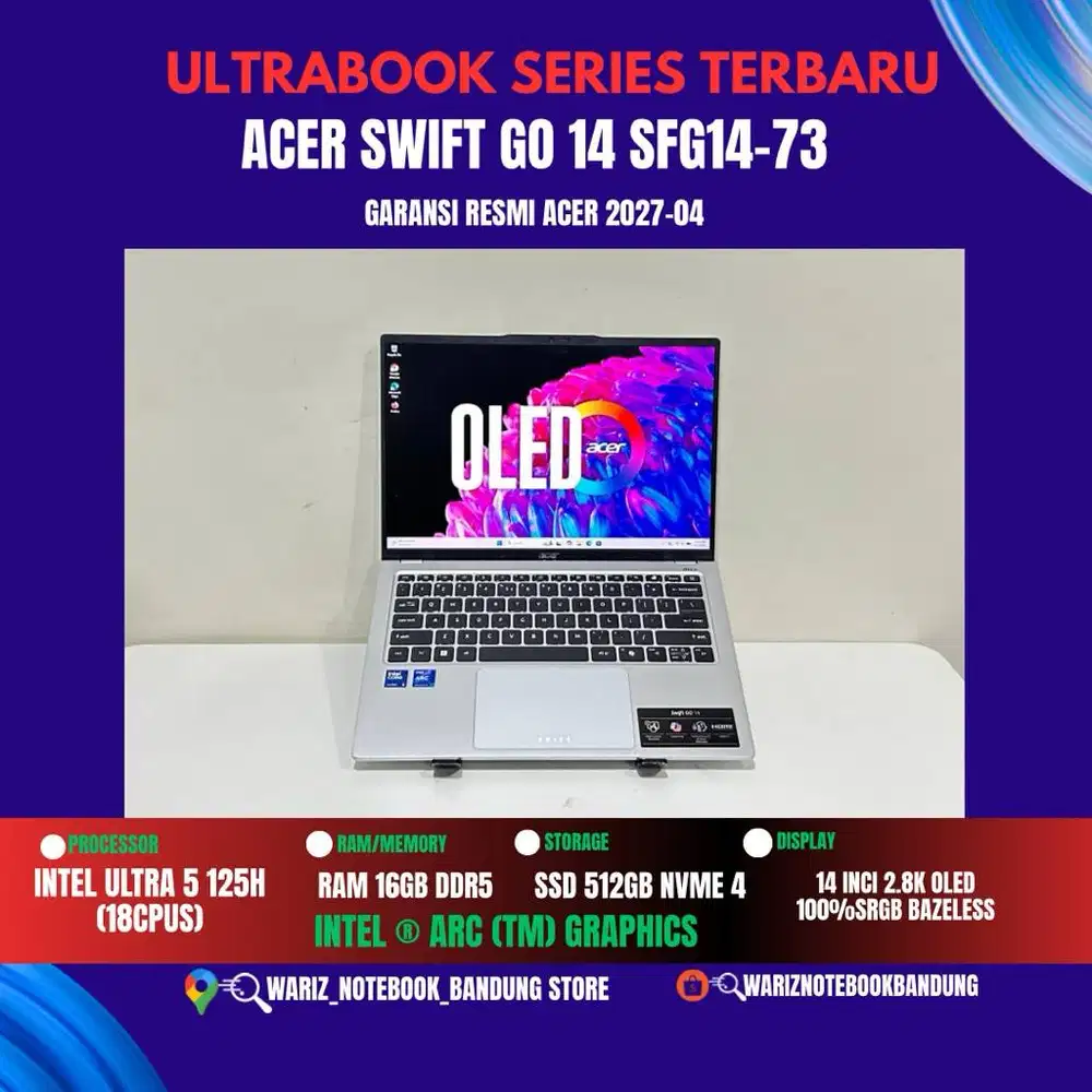 ACER SWIFT GO 14 OLED SFG14-73 ULTRA 5 125H RAM 16GB DDR5 SSD 512GB