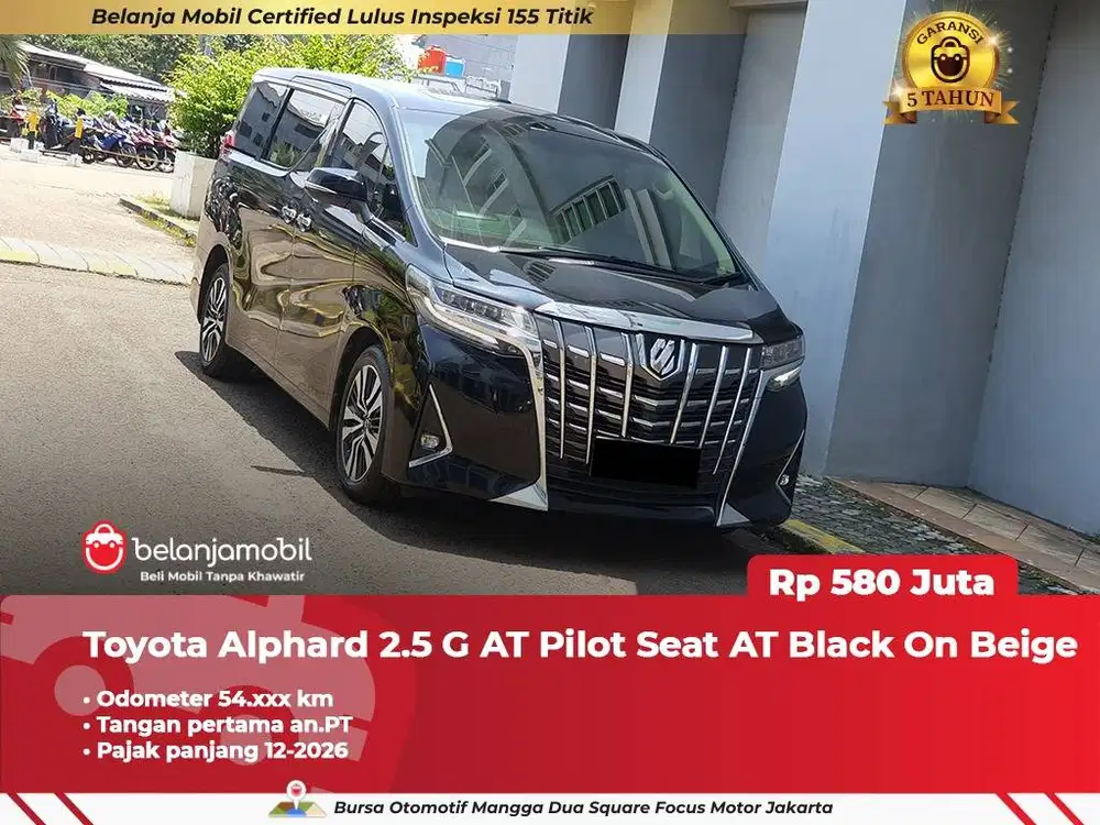 [ GARANSI 5TH ] Toyota Alphard 2.5 G AT Pilot Seat 2018/2019