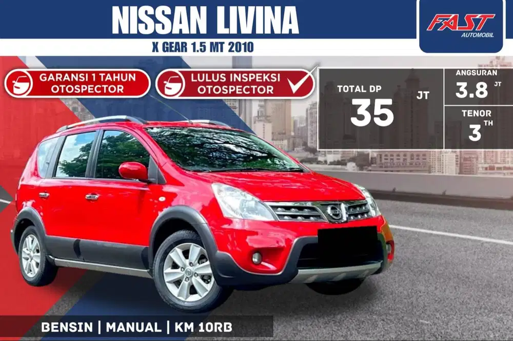 NISSAN LIVINA X GEAR 2010 1.5 MT LOW KM.10RB SUPER ANTIK & LIKE NEW