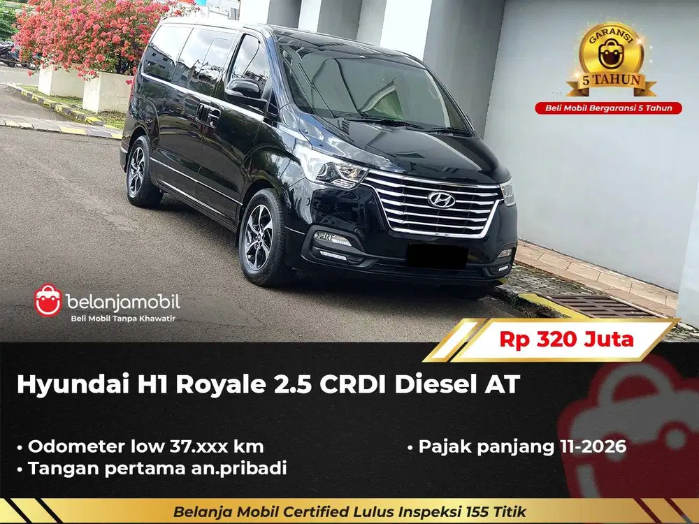 [ GARANSI 5TH ] Hyundai H1 H 1 H-1 Royale 2.5 CRDI Diesel AT 2018/2019