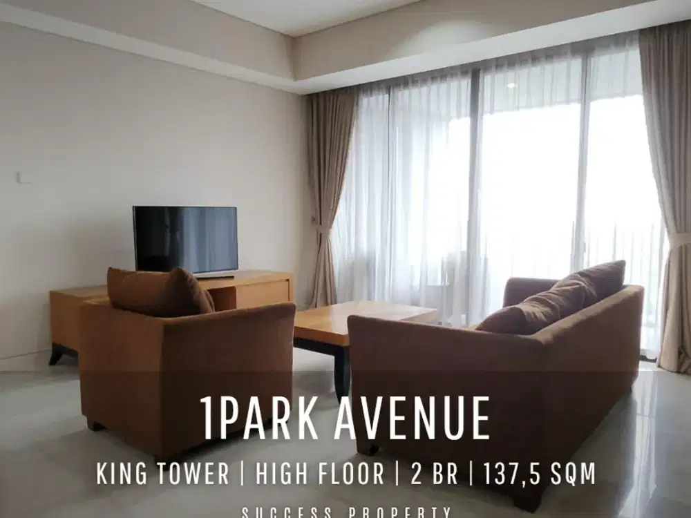 For Rent! 1Park Avenue Tower King 2BR High Floor with Pakubuwono View