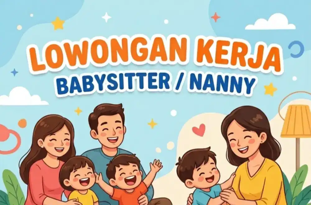 LOKER BABYSITTER / NANNY