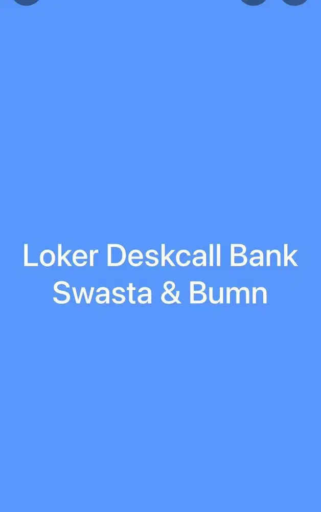 Loker deskcall bank swasta $ bumn