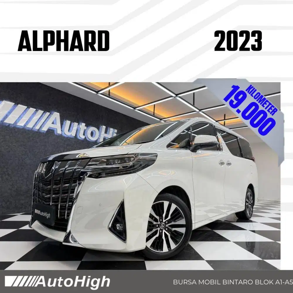 DP10% [Km19.000] Alphard G 2023 White Reg 2022 #AUTOHIGH