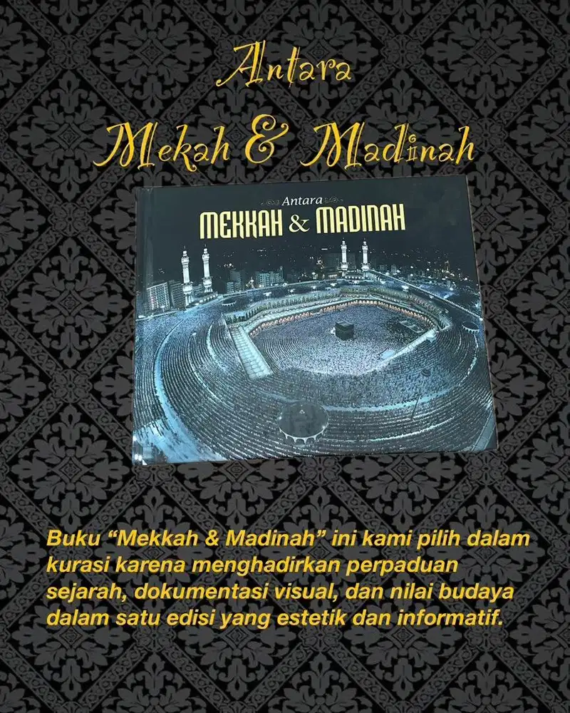 Buku antara Makkah dan Madinah edisi sejarah dan fotografi