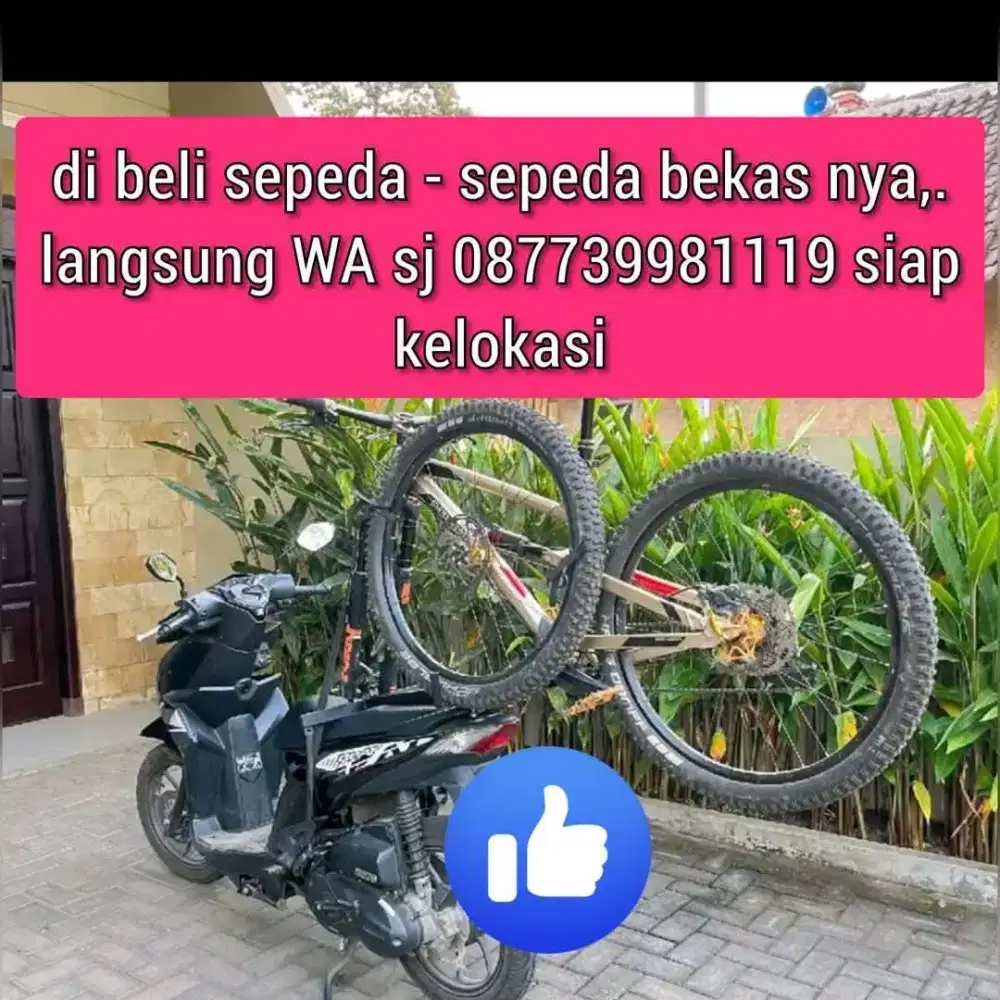 cari & di beli sepeda sepeda bekas tak terpakai & mau di jual sy beli