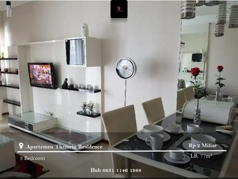 Dijual Apartement Thamrin Residence Low Floor 2BR FF