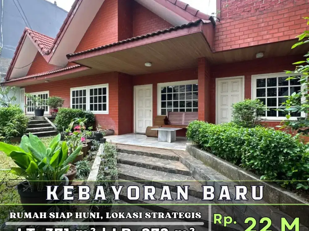 RUMAH SIAP HUNI KEBAYORAN BARU LOKASI STRATEGIS DEKAT SCBD