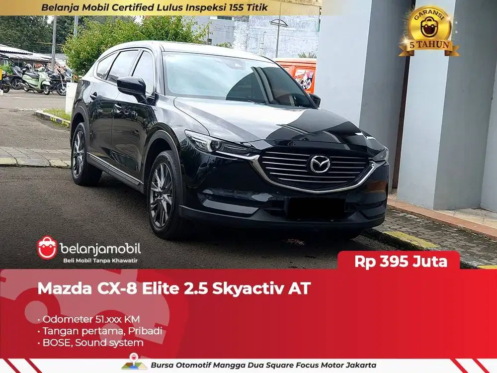 [ GARANSI 5TH ] Mazda CX-8 CX8 CX 8 Elite 2.5 Skyactiv AT 2022/2023
