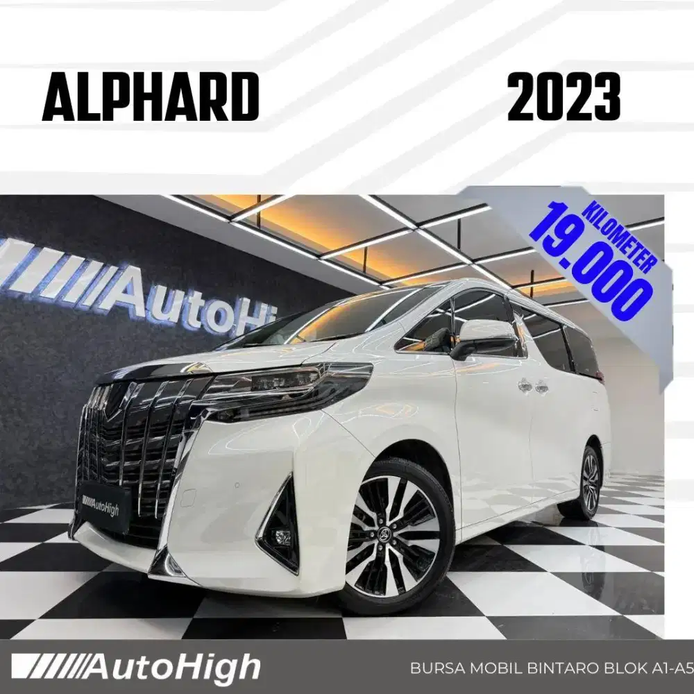 DP10% [Km19.000] Alphard G 2023 White Reg 2022 #AUTOHIGH