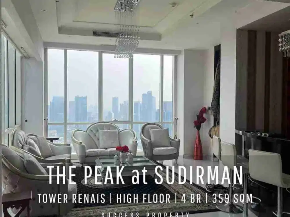 For Sell/ Rent! The Peak Sudirman Apartment Tower Renais 4BR High Floor with Sudirman Views