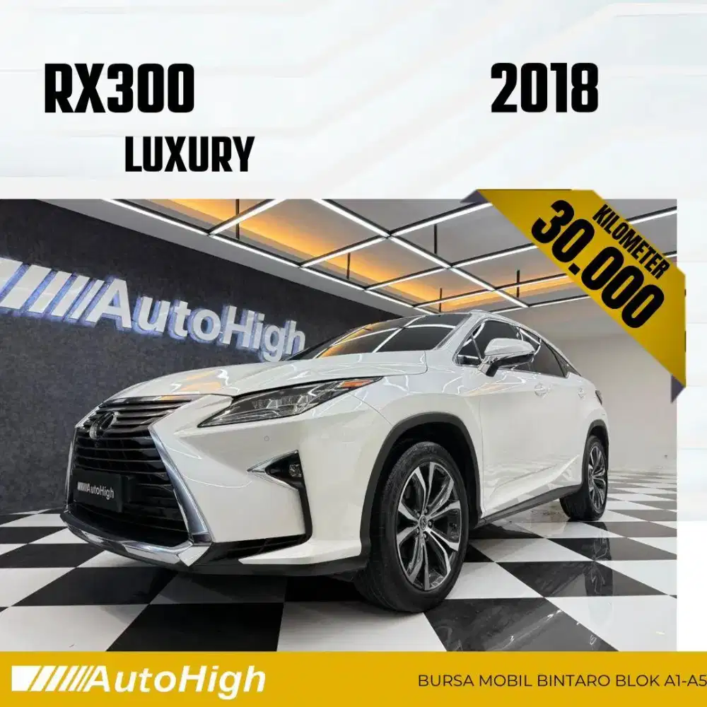 DP10% [Km30.000] RX300 Luxury 2018 White /RX 300 Reg 2020 #AUTOHIGH