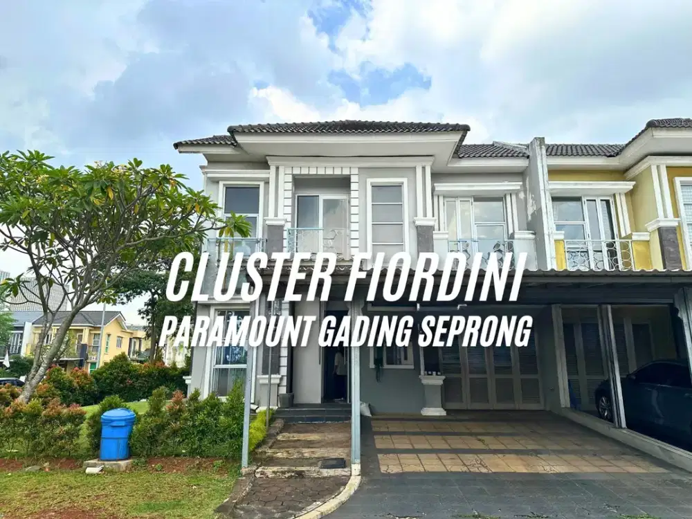 DIJUAL/DISEWAKAN - CLUSTER FIORDINI - GADING SERPONG