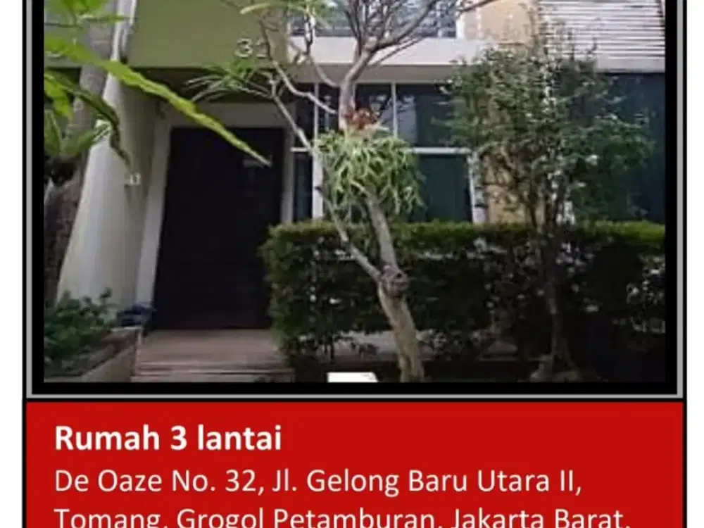 Di Jual Rumah 3 Lantai Aset Bank di De Oaze Jl. Gelong Baru Utara 2 Tomang, Grogol Petamburan, Jakarta Barat.