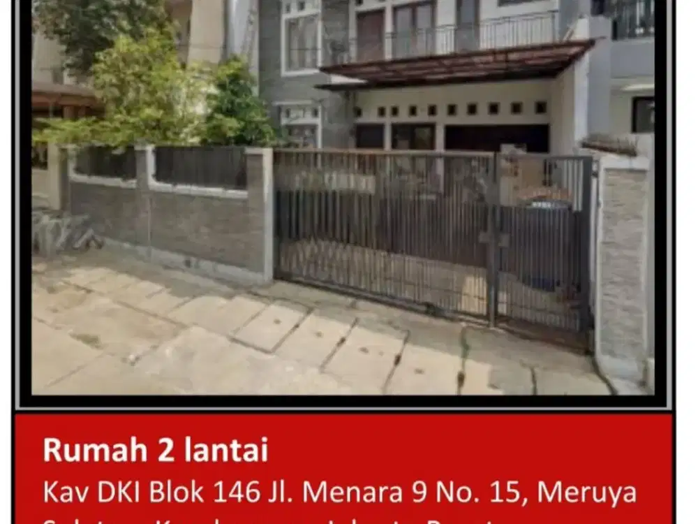 Di Jual Rumah 2 Lantai Aset Bank di Kav Dki Blok 146 Jl. Menara Meruya Selatan, Kembangan, Jakarta Barat