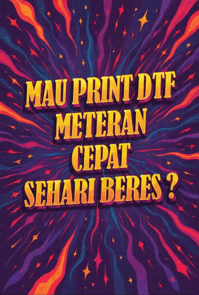 CUMA 25RB SAJAA ! SPESIAL PROMO KHUSUS CETAK SABLON DTF