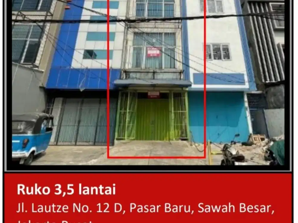 Di Jual Ruko 3,5 Lantai di Jl. Lautze Pasar Baru, Sawah Besar, Jakarta Pusat.