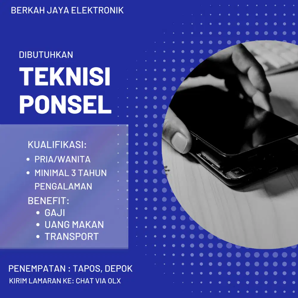 DIBUTUHKAN SEGERA TEKNISI PONSEL