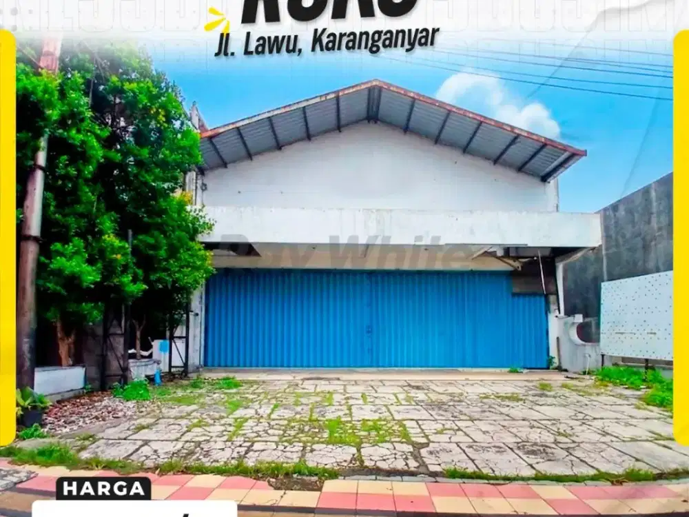 Disewakan Ruko Masif Mainroad Jl. Lawu Karanganyar, Lokasi Emas di Kawasan Bisnis Utama