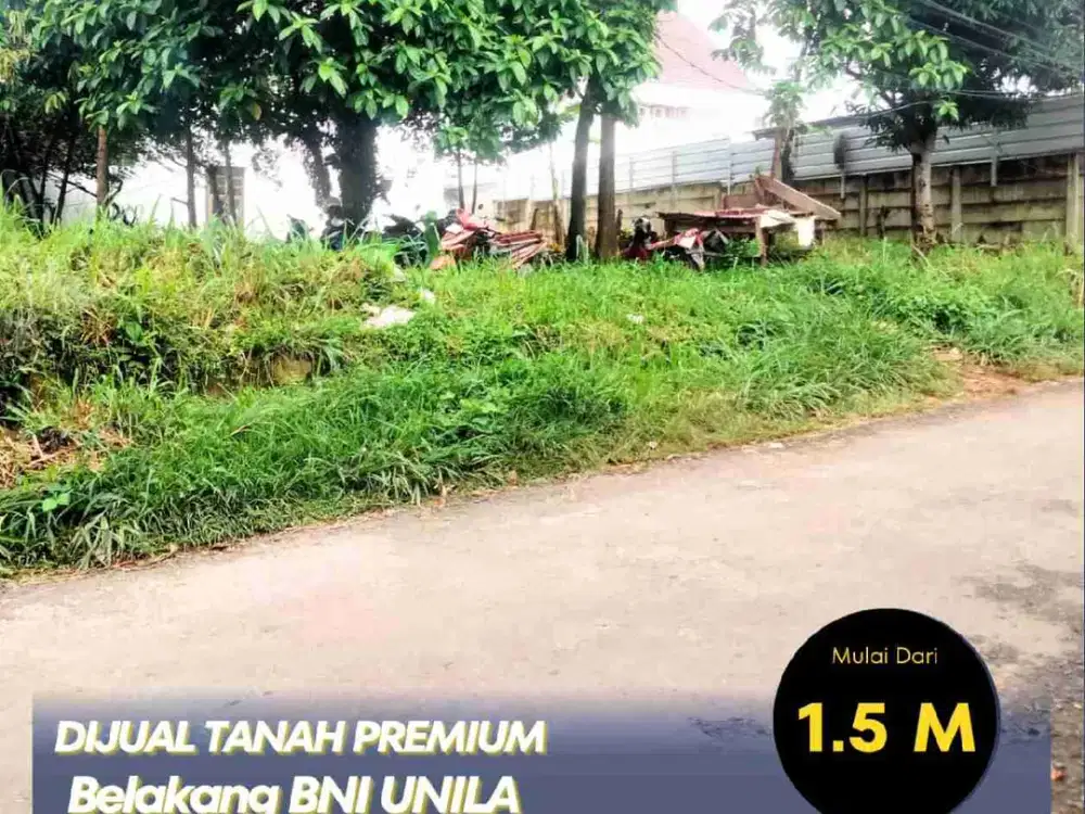 DI JUAL TANAH PREMIUM BELAKANG BNI UNILA COCOK BUAT KOS2SAN