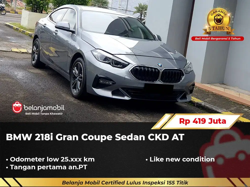 [ LOW KM 25RB ] BMW 218i 218 i Gran Coupe Sedan CKD AT 2022/2023