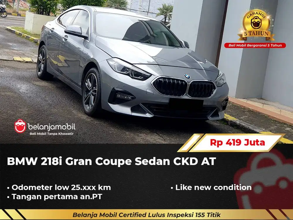 [ LOW KM 25RB ] BMW 218i 218 i Gran Coupe Sedan CKD AT 2022/2023