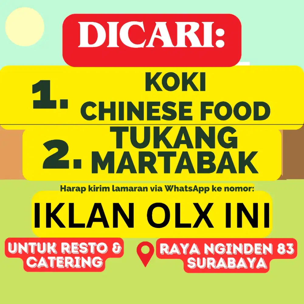 KOKI CHINESE FOOD & TUKANG MARTABAK DICARI RESTO SURABAYA TIMUR LOKER