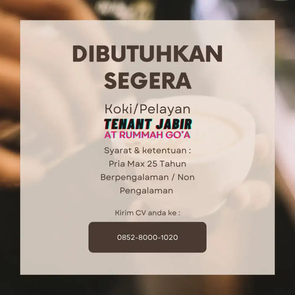 Lowongan tukang masak koki dan pelayan waiter di cafe rumahan ciputat